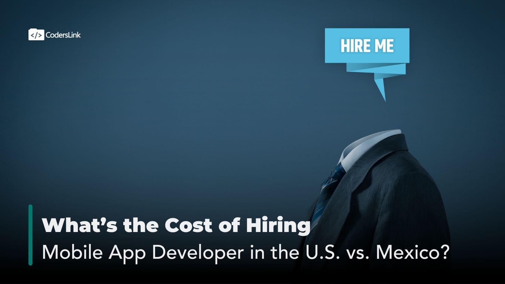 What’s the Cost of Hiring a Mobile App Developer in the U.S. vs. Mexico?